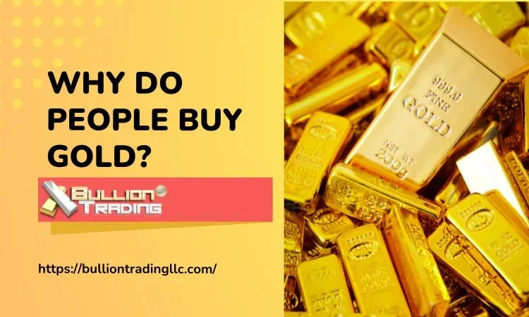 Why Do People Buy Gold