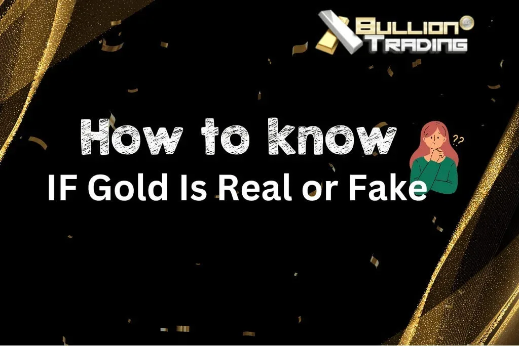 how to know if gold is fake or real