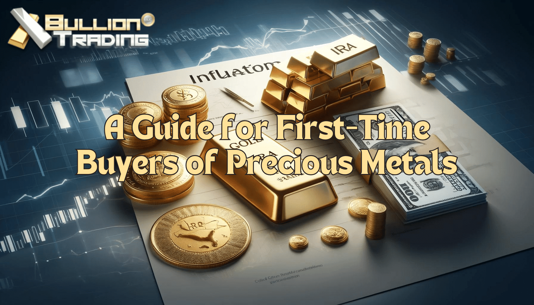 A Guide for First-Time Buyers of Precious Metals